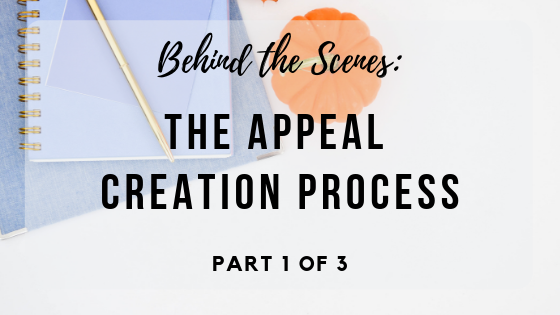 Behind the Scenes Look at the Appeal Creation Process