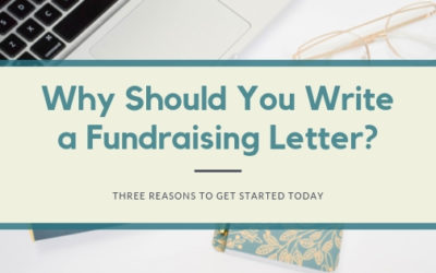 Why Should You Write a Fundraising Letter?